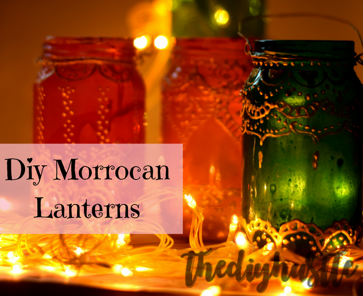 Make Morrocan Lanterns at home